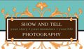 Show and Tell Photography